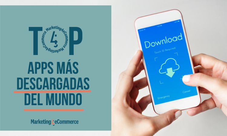 Top 10: las apps más descargadas del mundo