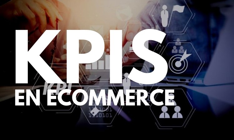 KPIs para eCommerce: 8 indicadores para optimizar tu estrategia y vender (más)
