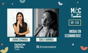 Laura Espinosa, Presidenta de Fashion Digital Talks; y Edely Garnica, Coordinadora de operaciones comerciales México, Centroamérica y El Caribe para Browzwear.