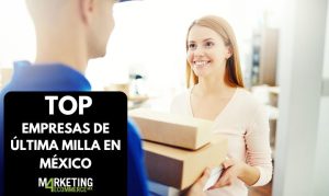 Mujer recibiendo pedidos online de última milla en la puerta de su hogar. A un lado, un texto en el que se lee "top empresas de última milla en México".