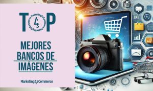Estos son los 10 mejores bancos de imágenes gratuitos y de pago para tu eCommerce (2024)