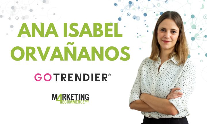 Ana Isabel Orvañanos, Country Manager GoTrendier en México