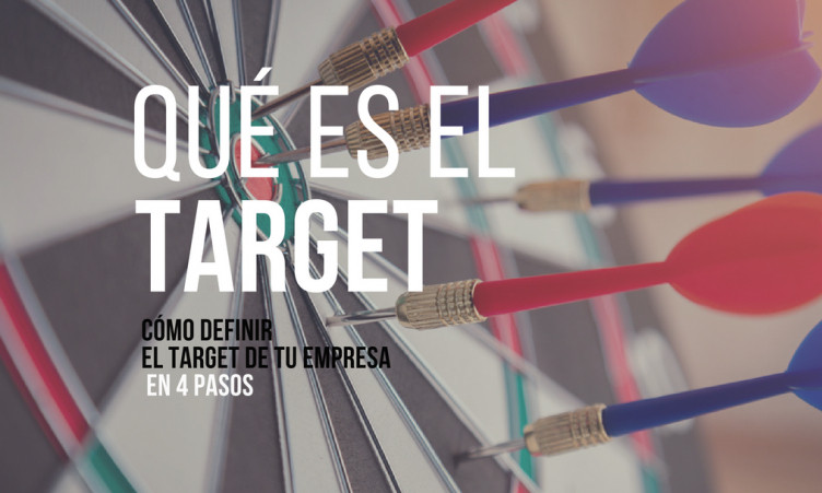 Qué es el target: cómo definirlo en 4 sencillos pasos