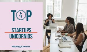 startups unicornios