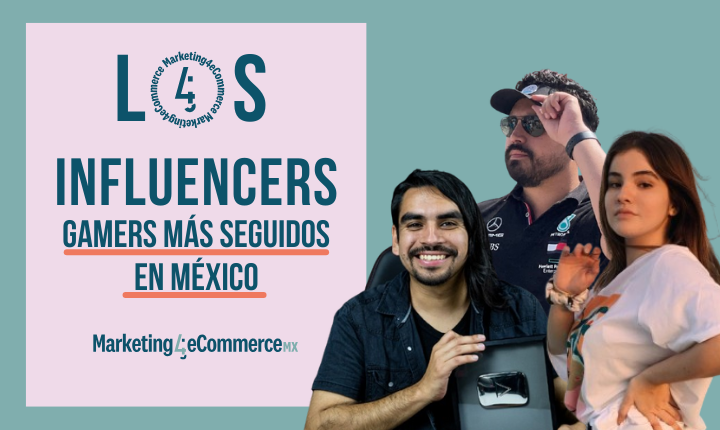 Influencers gamers seguidos México