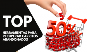 Top 10: las mejores herramientas para recuperar carritos abandonados (2022)